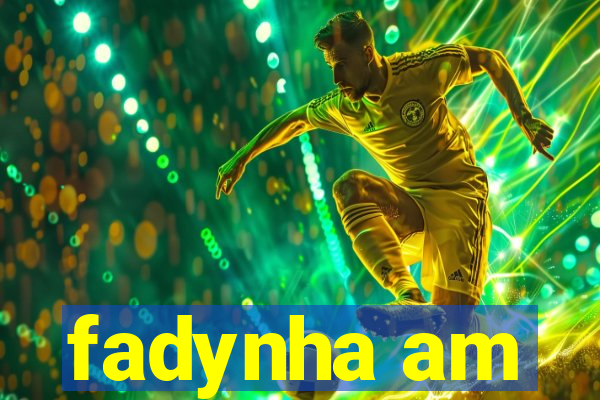 fadynha am